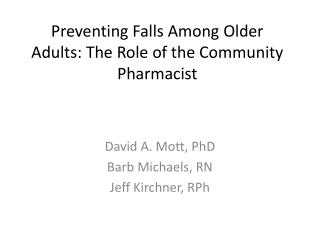 Preventing Falls Among Older Adults: The Role of the Community Pharmacist