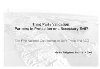 Third Party Validation: Partners in Protection or a Necessary Evil?
