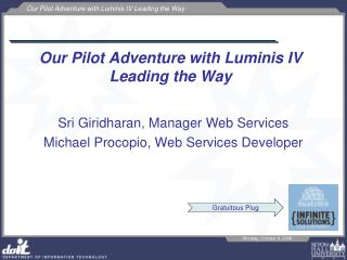 Our Pilot Adventure with Luminis IV Leading the Way