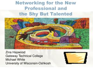 Networking for the New Professional and the Shy But Talented