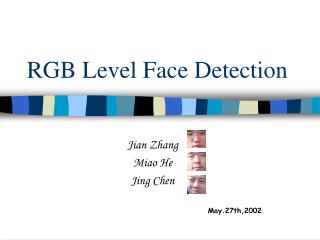 RGB Level Face Detection