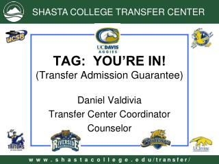 TAG: YOU’RE IN! (Transfer Admission Guarantee)