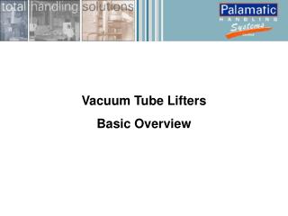 Vacuum Tube Lifters Basic Overview