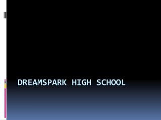 DreamSpark high school