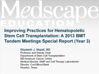 Advances in HSCT: Highlights From the 2013 BMT Tandem Meetings