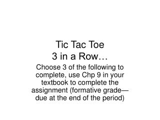 Tic Tac Toe 3 in a Row…