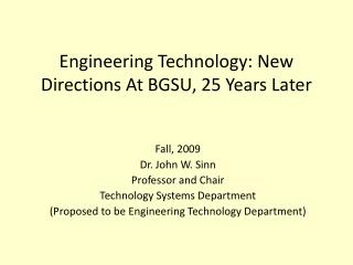 Engineering Technology: New Directions At BGSU, 25 Years Later