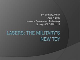 Lasers: The Military’s New Toy