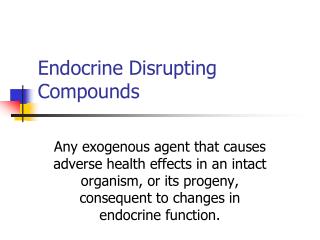 Endocrine Disrupting Compounds