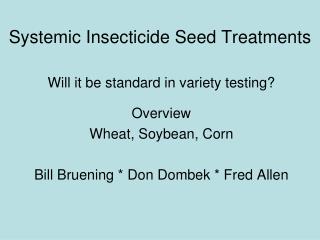 Systemic Insecticide Seed Treatments