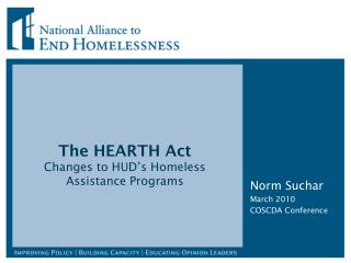 The HEARTH Act Changes to HUD’s Homeless Assistance Programs