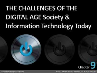 THE CHALLENGES OF THE DIGITAL AGE Society &amp; Information Technology Today