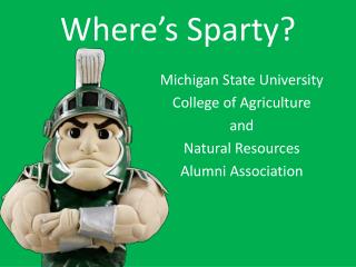 Where’s Sparty ?