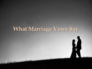 What Marriage Vows Say