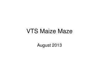 VTS Maize Maze