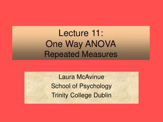 Lecture 11: One Way ANOVA Repeated Measures