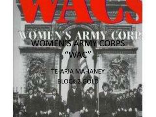 WOMEN’S ARMY CORPS “WAC”