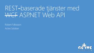 REST- baserade tjänster med WCF ASP.NET Web API