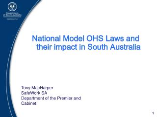 National Model OHS Laws and their impact in South Australia