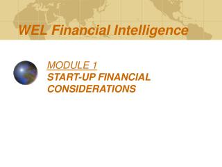 MODULE 1 START-UP FINANCIAL CONSIDERATIONS