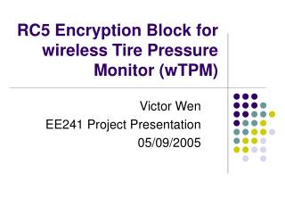 RC5 Encryption Block for wireless Tire Pressure Monitor (wTPM)
