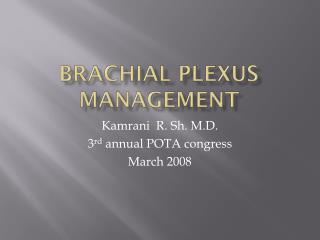 Brachial plexus management