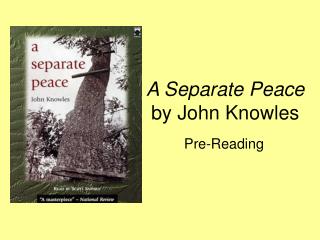 A Separate Peace by John Knowles