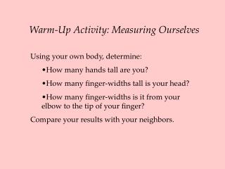 Warm-Up Activity: Measuring Ourselves
