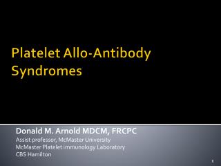 Platelet Allo-Antibody Syndromes