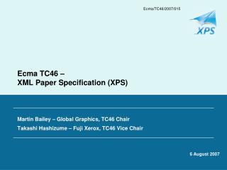 Ecma TC46 – XML Paper Specification (XPS)