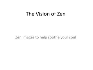 The Vision of Zen