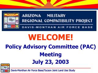 WELCOME! Policy Advisory Committee (PAC) Meeting July 23, 2003