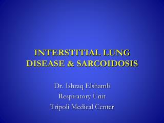 INTERSTITIAL LUNG DISEASE &amp; SARCOIDOSIS