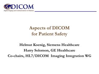 Aspects of DICOM for Patient Safety