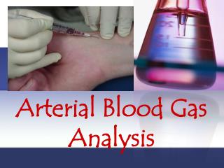 Ppt Arterial Blood Gas Analysis Powerpoint Presentation Id