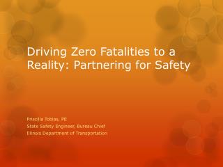 Driving Zero Fatalities to a Reality: Partnering for Safety