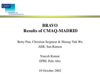 BRAVO Results of CMAQ-MADRID