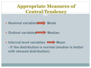 Appropriate Measures of Central Tendency