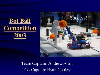 Bot Ball Competition 2003