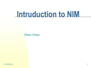 Intruduction to NIM