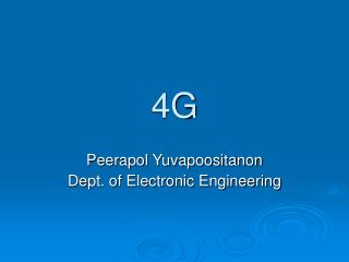 Peerapol Yuvapoositanon Dept. of Electronic Engineering