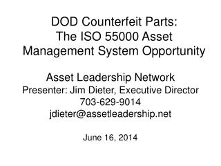 DOD Counterfeit Parts: The ISO 55000 Asset Management System Opportunity