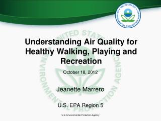 Understanding Air Quality for Healthy Walking, Playing and Recreation