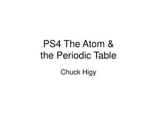 PS4 The Atom &amp; the Periodic Table