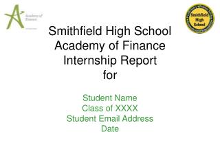 Smithfield High School Academy of Finance Internship Report for