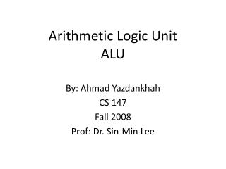 Arithmetic Logic Unit ALU