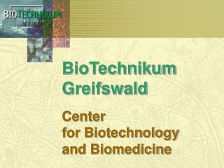 BioTechnikum Greifswald