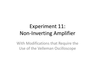 Experiment 11: Non-Inverting Amplifier