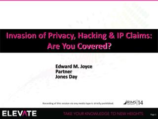 Invasion of Privacy, Hacking &amp; IP Claims: Are You Covered?