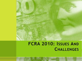 FCRA 2010: Issues And Challenges